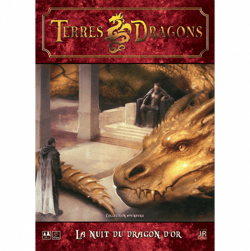 Terres-Dragons - Campagne La Nuit du Dragon d'Or