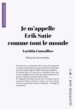 Je m'appelle erik satie comme tout le monde