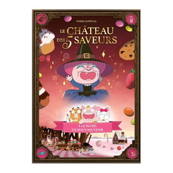 Le Château des 5 saveurs - Tome 03 Le sucré, un doux souvenir