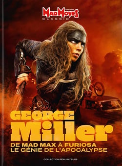 Mad Movies Classic Hors-Série n.79 : George Miller