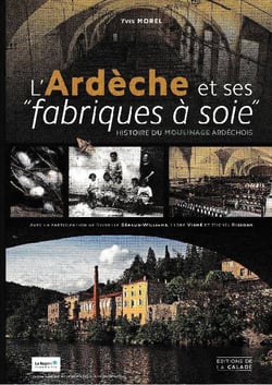 L'Ardèche et ses fabriques à soie