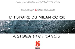 L'histoire du milan corse/ a storia di u filanciu
