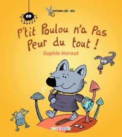 P'tit poulou n'a pas peur du tout !
