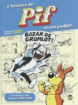 L'histoire de Pif et son gadget : L'aventure des années 80-90