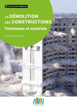 Démolitions des constructions : techniques et matériels