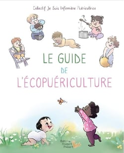 Le Guide de l'écopuériculture