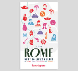 La Carte Rome des 100 lieux cultes de films, séries, musiques, BD, romans