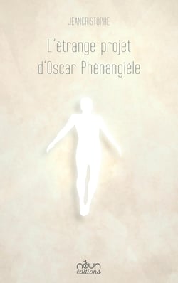 L'étrange projet d'Oscar Phénangièle