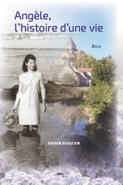 Angele, l'histoire d'une vie