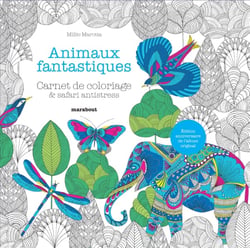 Carnet de coloriage : Animaux fantastiques - Marabout