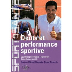 Dents et performance sportive - équilibration occlusale - traitement - conseils aux sportifs