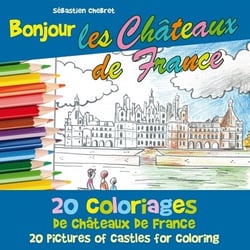 Bonjour les châteaux de France