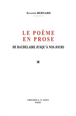 Le Poème en prose : De Baudelaire jusqu'à nos jours