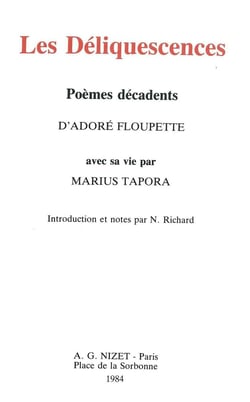 Les Déliquescences, poèmes décadents d'Adoré Floupette : avec sa vie par Marius Tapora