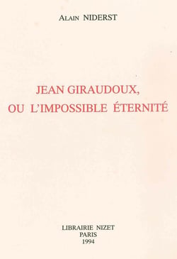 Jean Giraudoux, ou l'impossible éternité