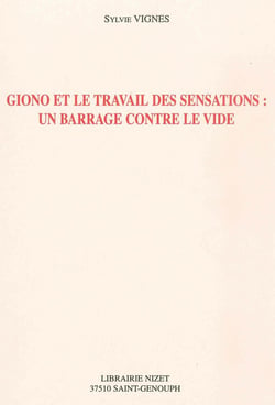 Giono et le travail des sensations : un barrage contre le vide