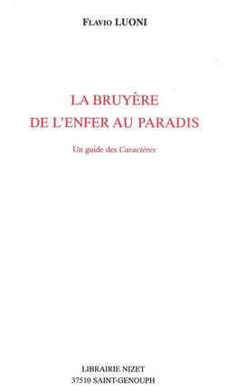 La Bruyère, de l'enfer au paradis : Un guide des Caractères