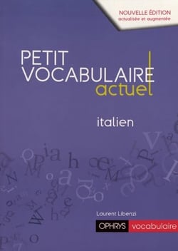 Petit vocabulaire actuel : petit vocabulaire actuel italien