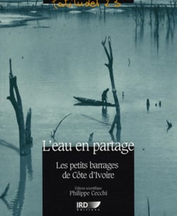 L'eau en partage - les petits barrages de cote d'ivoire