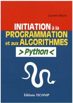 Initiation à la programmation et aux algorithmes - avec Python