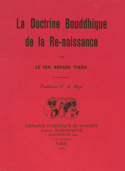 La doctrine bouddhique de la renaissance. traduction dr a. migot.