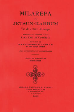 Milarepa ou jetsun-kahbum - vie de jetsun milarepa, traduit du tibetain par le lama kasi dawa-samdup