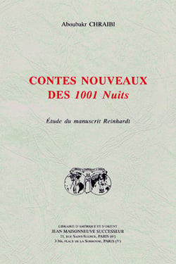 Contes nouveaux des 1001 nuits : etude du manuscrit reinhardt preface de andre miquel