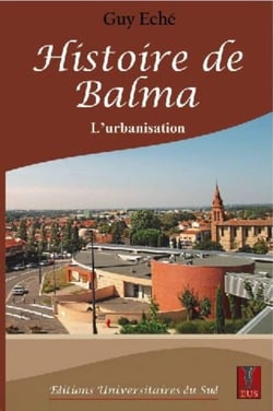 Histoire de balma - l urbanisation (tome ii)