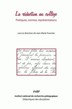 La Rédaction au collège : Pratiques, normes, représentations