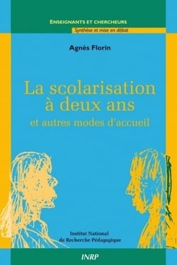 La Scolarisation à deux ans : et autres modes d'accueil des jeunes enfants