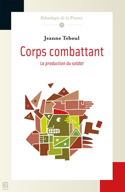 Corps combattant : La production du soldat