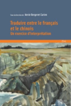 Traduire entre les langues chinoise et française : Un exercice d'interprétation
