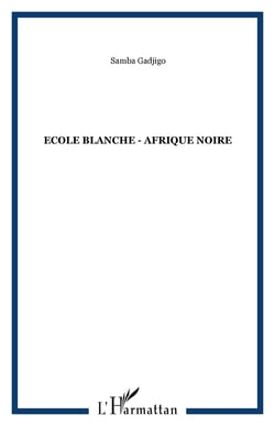Ecole blanche - afrique noire