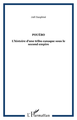 Pouebo - l'histoire d'une tribu canaque sous le second empire