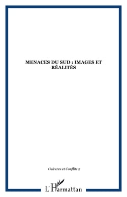 Menaces du sud : images et realites - vol02