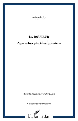 La douleur - approches pluridisciplinaires