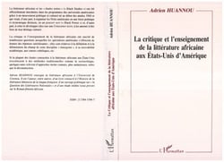 La critique et l'enseignement de la littérature africaine aux Etats-Unis dAmérique