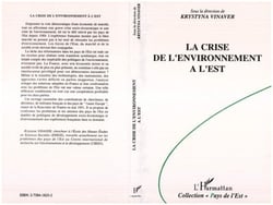 La crise de l'environnement à l'est : Pays en transition et expérience française d'une économie mixte