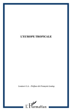 L'Europe tropicale