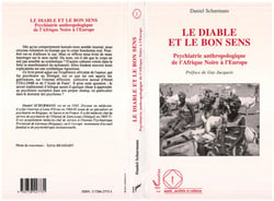 Le diable et le bon sens : Psychiatrie anthropologique de l'Afrique Noire à lEurope