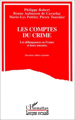 Les comptes du crime : Les délinquances en France et leurs mesures