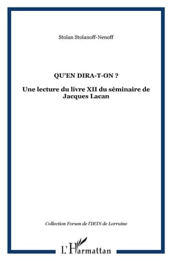 Qu'en dira-t-on ? : Une lecture du livre XII du séminaire de Jacques Lacan