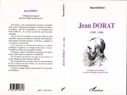 Jean Dorat (1508-1588) : L'Homère du Limousin, âme de la Pléiade, et poètes des rois