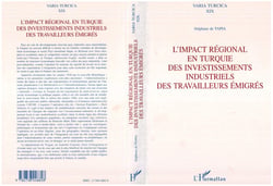 L'impact regional en turquie des investissements industriels des travailleurs emigres