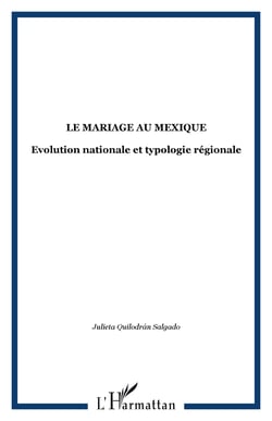 Le mariage au Mexique - évolution nationale et typologie régionale