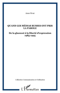 Quand les médias russes ont pris la parole : De la glasnost à la liberté d'expression 1985-1995