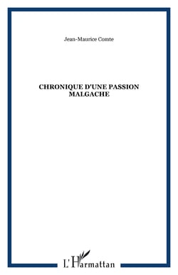 Chronique d'une Passion Malgache