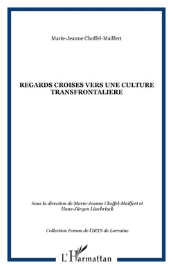 Regards croises vers une culture transfrontaliere