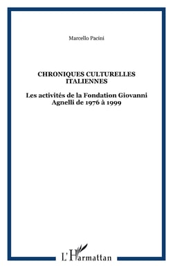 Chroniques culturelles italiennes - les activites de la fondation giovanni agnelli de 1976 a 1999
