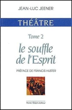 Théatre - Le souffle de l' Esprit